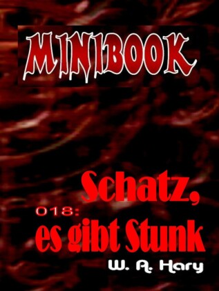 MINIBOOK 018: Schatz, es gibt Stunk