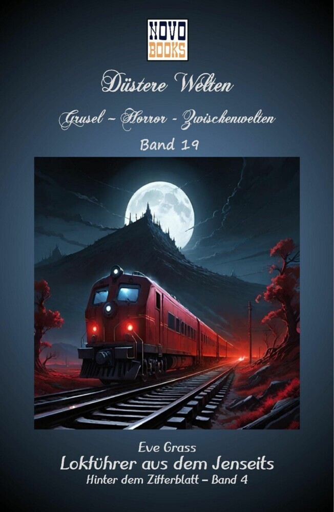 Lokführer aus dem Jenseits - Hinter dem Zifferblatt Band 4 main product photo