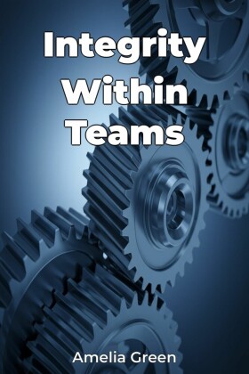 Integrity Within Teams
