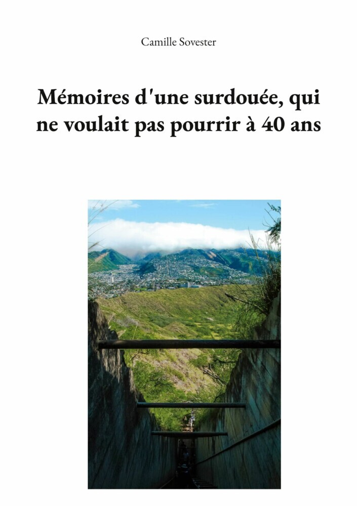Mémoires d'une surdouée, qui ne voulait pas pourrir à 40 ans main product photo