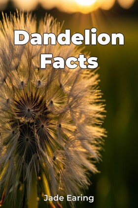 Dandelion Facts