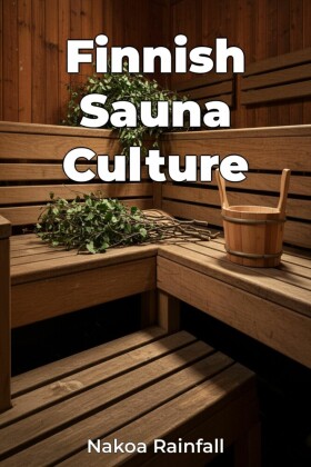 Finnish Sauna Culture