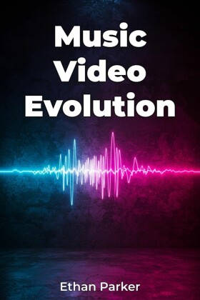 Music Video Evolution
