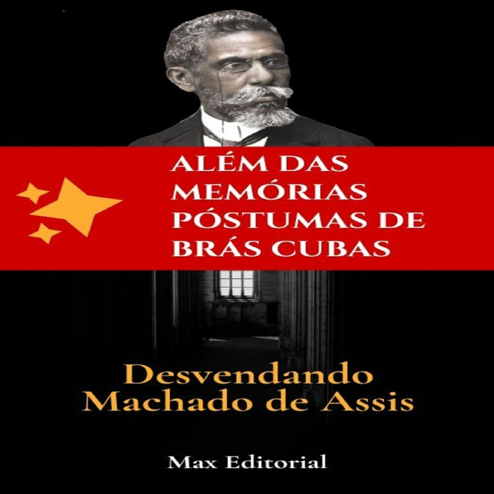 Além das Memórias Póstumas de Brás Cubas- Desvendando Machado de Assis main product photo