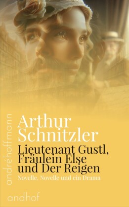 Lieutenant Gustl, Fräulein Else und Der Reigen