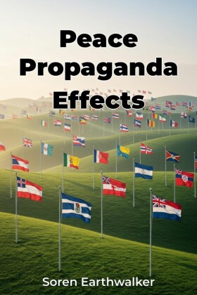Peace Propaganda Effects