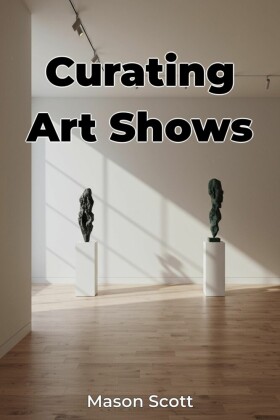 Curating Art Shows