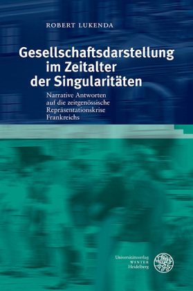 Gesellschaftsdarstellung im Zeitalter der Singularitäten