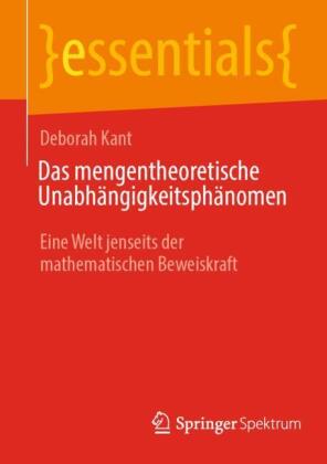 Das mengentheoretische Unabhängigkeitsphänomen