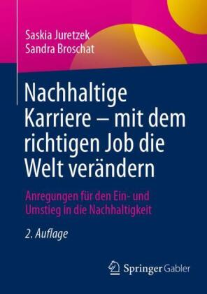 Nachhaltige Karriere - mit dem richtigen Job die Welt verändern
