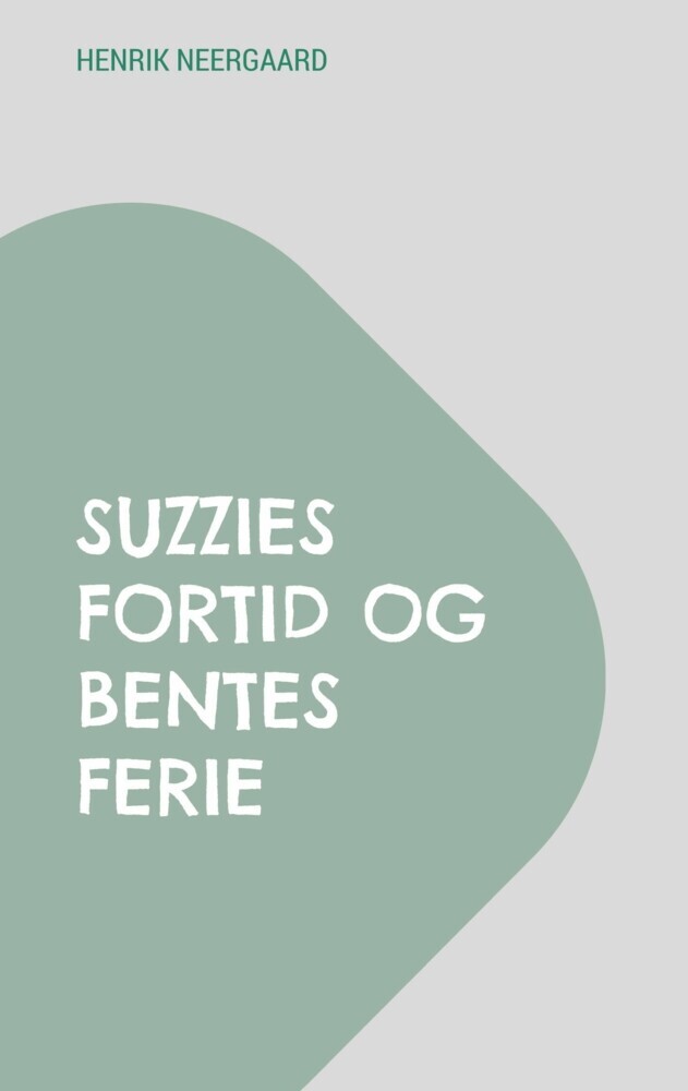 Suzzies fortid og Bentes ferie main product photo