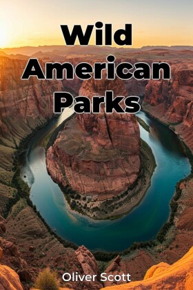 Wild American Parks