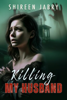 Killing My Husband