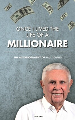 Once I lived the life of a millionaire