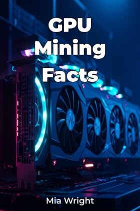 GPU Mining Facts