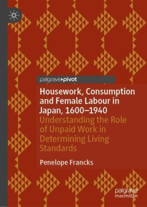 Housework, Consumption and Female Labour in Japan, 1600-1940