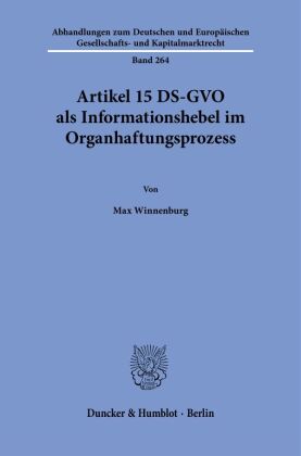 Artikel 15 DS-GVO als Informationshebel im Organhaftungsprozess