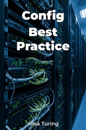 Config Best Practice