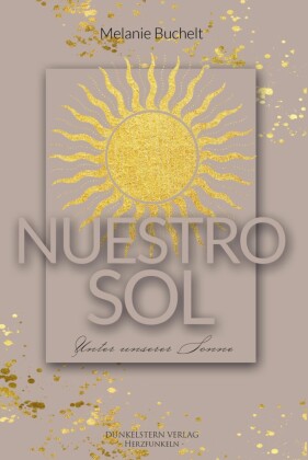 Nuestro Sol - Unter unserer Sonne