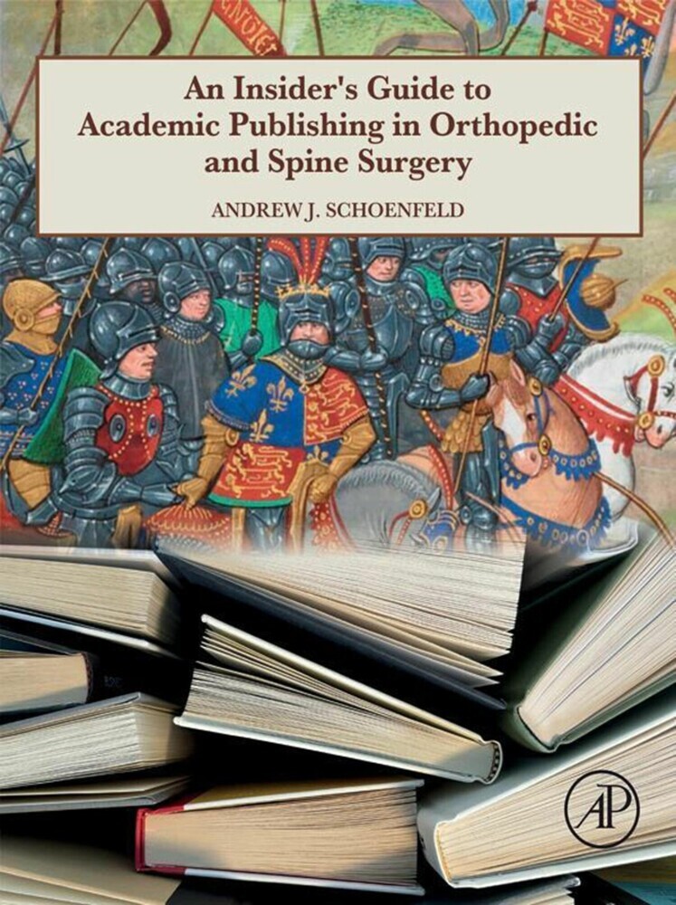 An Insider's Guide to Academic Publishing in Orthopaedic and Spine Surgery main product photo