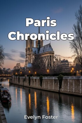Paris Chronicles