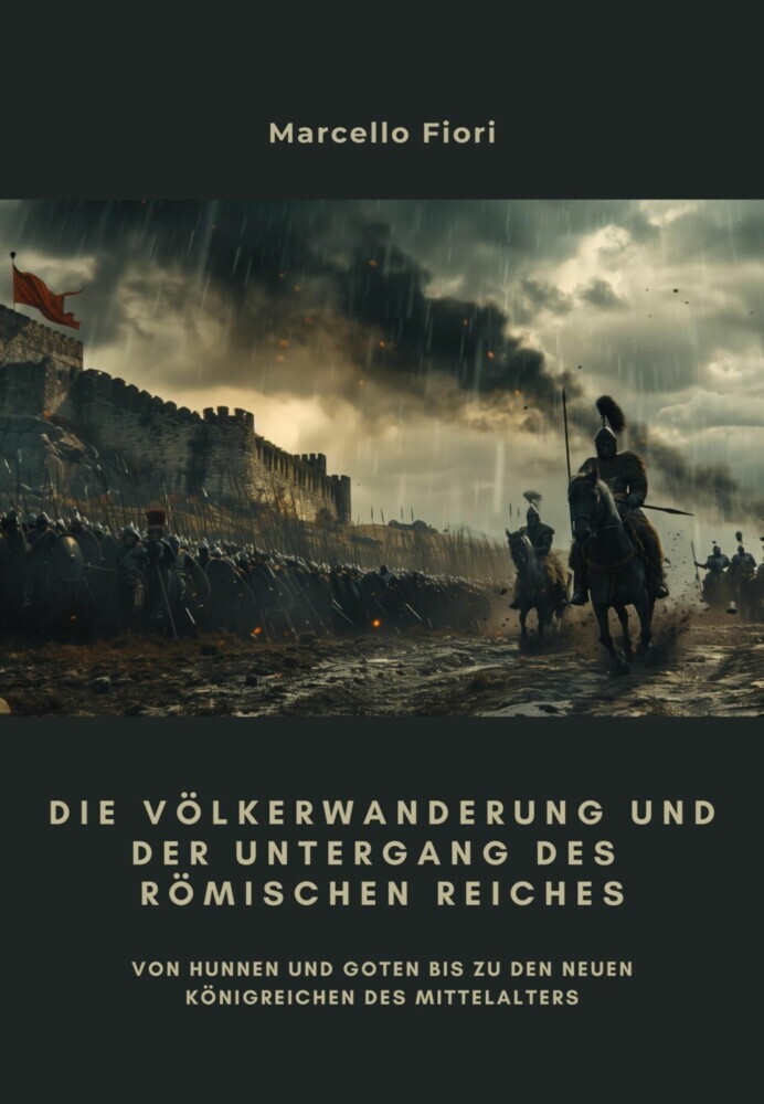 Die Völkerwanderung und der Untergang des Römischen Reiches main product photo