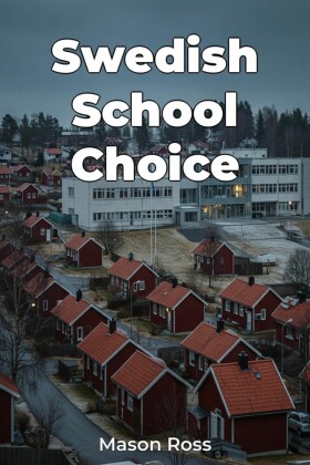 Swedish School Choice