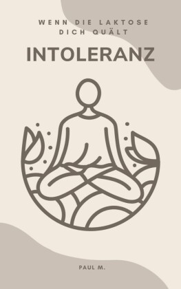 Intoleranz - Wenn die Laktose dich quält