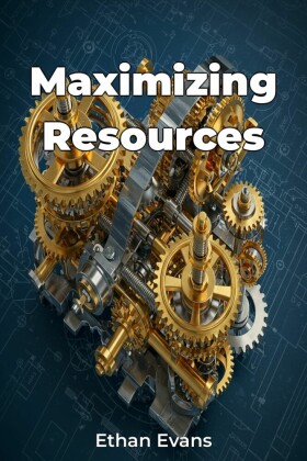 Maximizing Resources