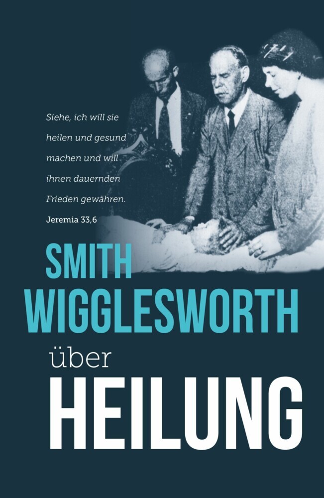 Smith Wigglesworth über Heilung main product photo