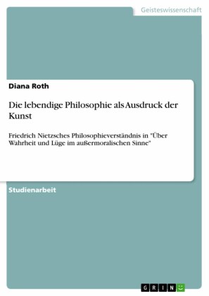 Die lebendige Philosophie als Ausdruck der Kunst