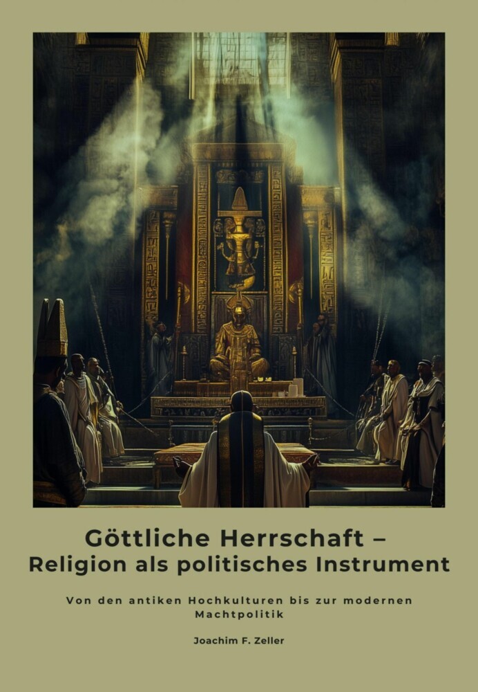 Göttliche Herrschaft - Religion als politisches Instrument main product photo