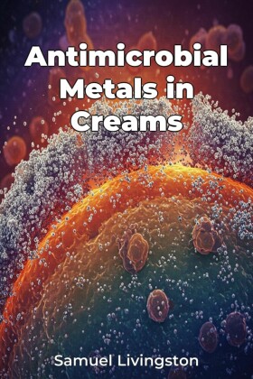 Antimicrobial Metals in Creams