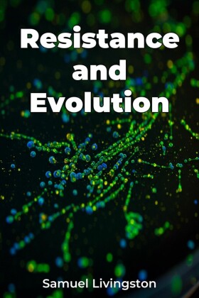 Resistance and Evolution