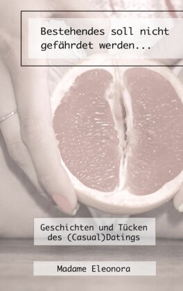 Bestehendes soll nicht gefährdet werden...
