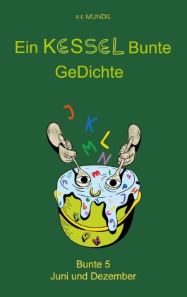 Ein Kessel Bunte GeDichte