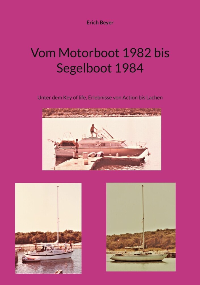 Vom Motorboot 1982 bis Segelboot 1984 main product photo
