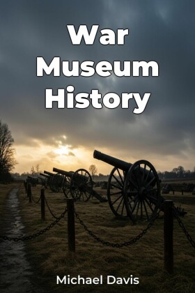 War Museum History