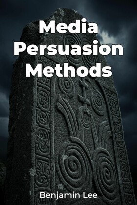 Media Persuasion Methods