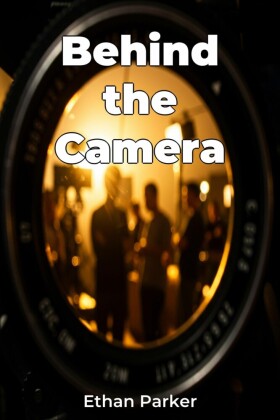 Behind the Camera