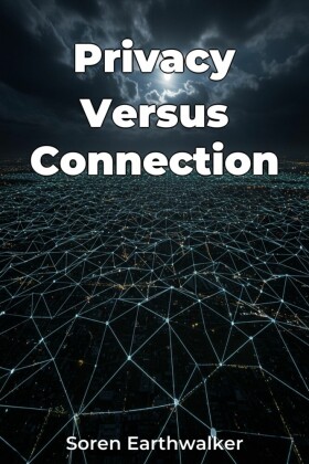 Privacy Versus Connection