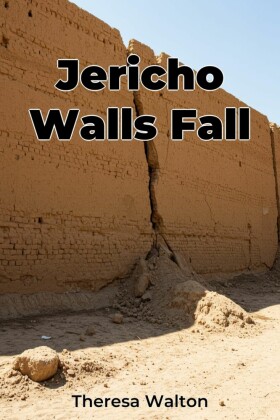 Jericho Walls Fall
