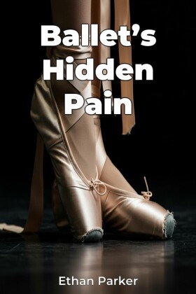 Ballet's Hidden Pain