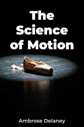 The Science of Motion