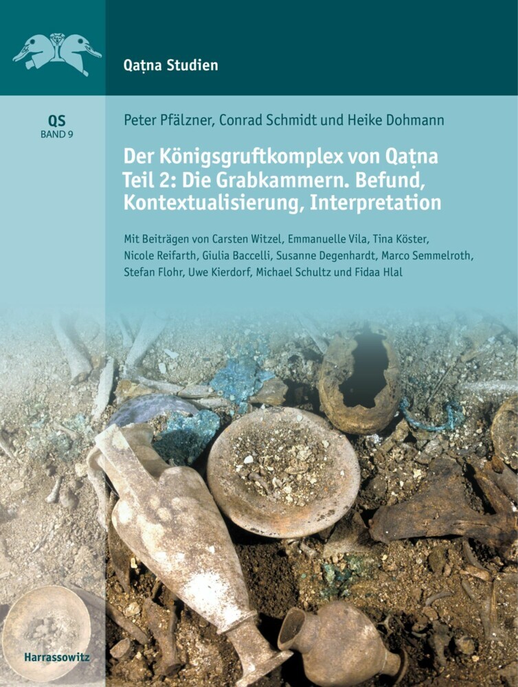 Der Königsgruftkomplex von Qa?na. Teil 2: Die Grabkammern. Befund, Kontextualisierung, Interpretation main product photo