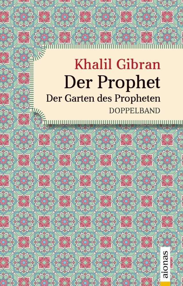 Der Prophet. Doppelband. Khalil Gibran (Der Prophet + Der Garten des Propheten) main product photo