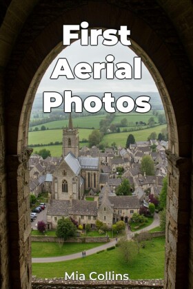First Aerial Photos