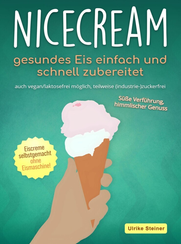 Nicecream - gesundes Eis einfach und schnell zubereitet main product photo