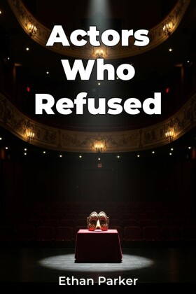 Actors Who Refused