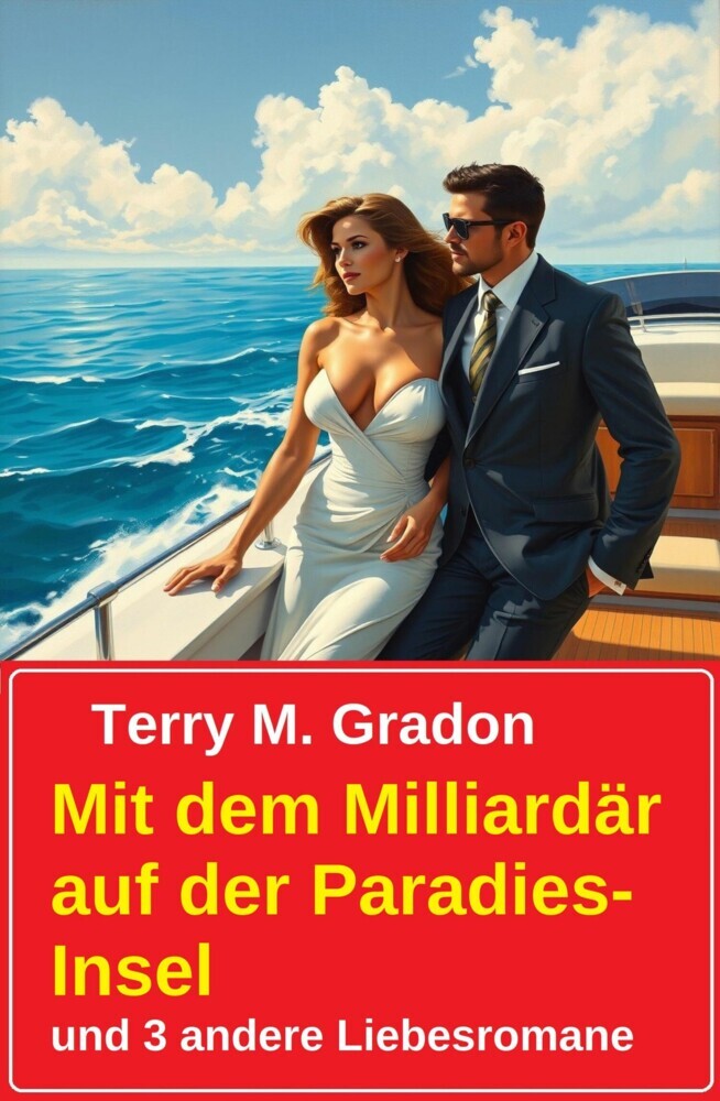 Mit dem Milliardär auf der Paradies-Insel und 3 andere Liebesromane main product photo